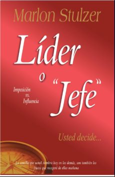 Líder O Jefe... Usted Decide (ebook)