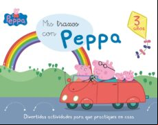 Mis Trazos Con Peppa 3 Años (peppa Pig)