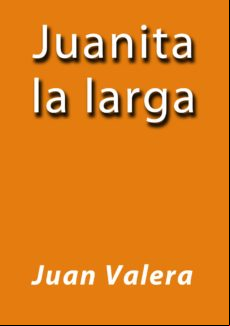 Juanita La Larga (ebook) Juanita La Larga (ebook)