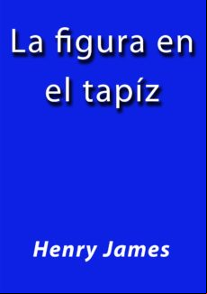 La Figura En El Tapiz (ebook) La Figura En El Tapiz (ebook)