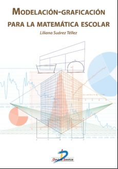 Modelación-graficación Para La Matemática Escolar (ebook)