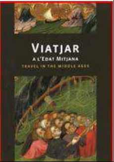 Viatjar A L Edat Mitjana. Travel In The Middle Ages