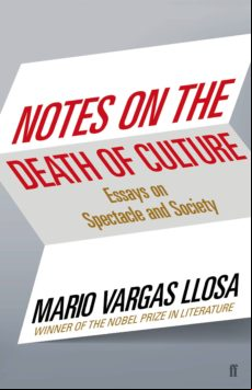 Notes On The Death Of Culture: Essays On Spectacle And Society