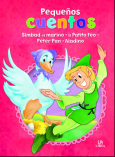 Pequeños Cuentos: Simbad El Marino; El Patito Feo; Peter Pan; Aladino