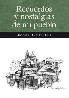 Recuerdos Y Nostalgias De Mi Pueblo (ebook)
