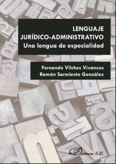 Lenguaje Jurídico-istrativo. Una Lengua De Especialidad (ebook)