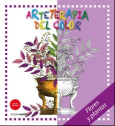 Arteterapia Del Color. Flores Y Plantas