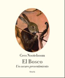 El Bosco: Un Oscuro Presentimiento