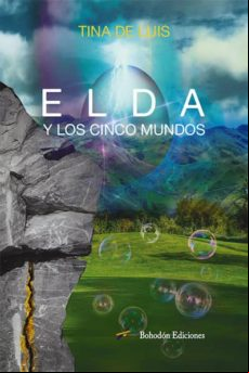 Elda Y Los Cinco Mundos (ebook) Elda Y Los Cinco Mundos (ebook)