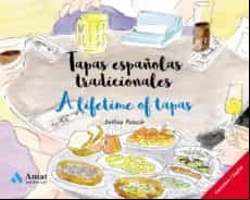 Tapas Españolas Tradicionales - A Lifetime Of Tapas (ebook)