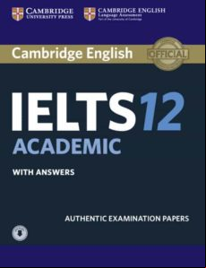 Cambridge English: Ielts 12 Academic Student S Book With Answers & Aud