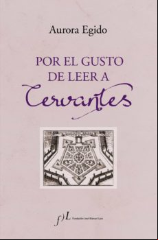 Por El Gusto De Leer A Cervantes (ebook)