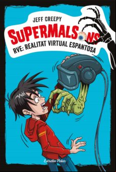 Supermalsons. Rve: Realitat Virtual Espantosa (ebook)