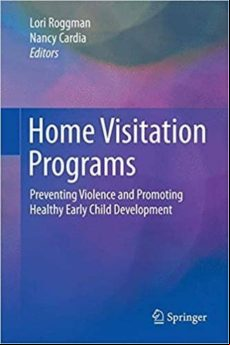 Home Visitation Programs: Preventing Violence And Promoting Healt Hy E