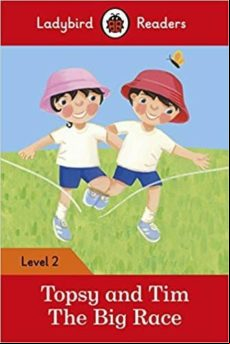 Topsy And Tim: The Big Race - Ladybird Readers Level 2