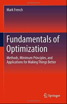 Fundamentals Of Optimization: Methods Minimum Principles And Applicati