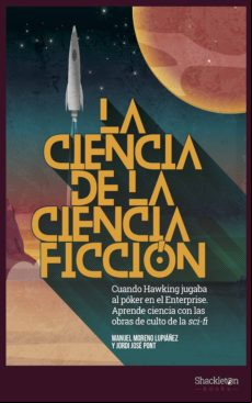 La Ciencia De La Ciencia Ficción (ebook)