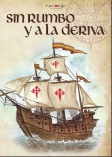 Sin Rumbo Y A La Deriva (ebook)