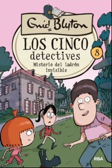 Los Cinco Detectives 8 - Misterio Del Ladrón Invisible (ebook)