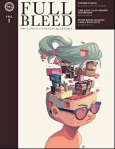 Full Bleed: The Comics & Culture Quarterly Vol 1