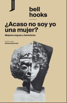 ¿acaso No Soy Yo Una Mujer? (ebook)