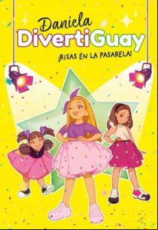 ¡risas En La Pasarela! (daniela Divertiguay 3) (ebook)