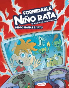 Formidable Niño Rata. El Ataque Del Trol Fantasma (ebook)