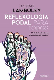 Reflexología Podal Para Todos (ebook)