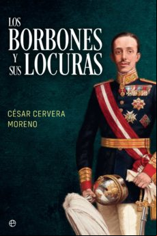Los Borbones Y Sus Locuras (ebook)