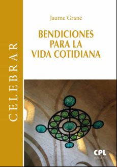 Bendiciones Para La Vida Cotidiana (ebook)