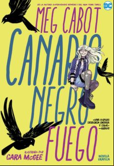 Canario Negro: Fuego