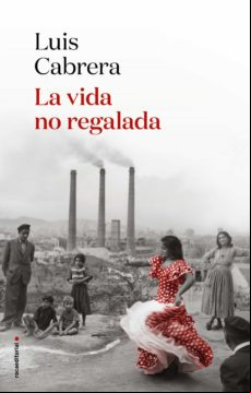 La Vida No Regalada (ebook)