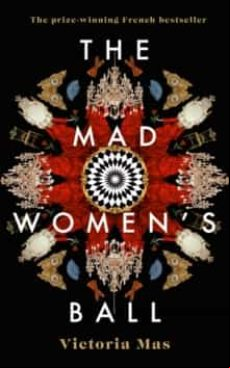 The Mad Women S Ball