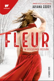 Fleur. Mi Desesperada Decisión (edición Revisada Por La Autora) (darks