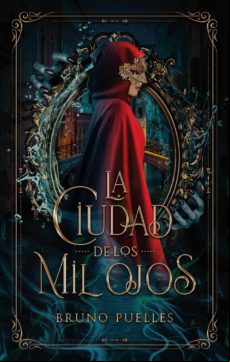 La Ciudad De Los Mil Ojos (ebook)