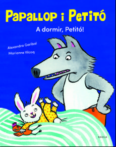 Papallop I Petito 2: A Dormir Petito!