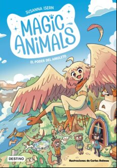 MAGIC ANIMALS 1. EL PODER DEL AMULETO EBOOK