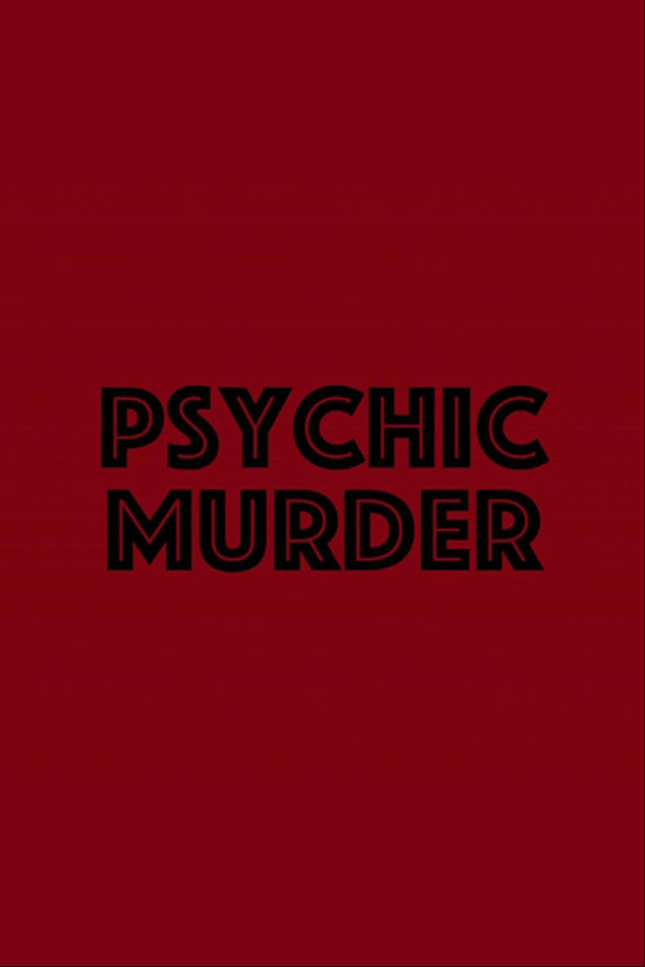 Psychic Murder Psychic Murder