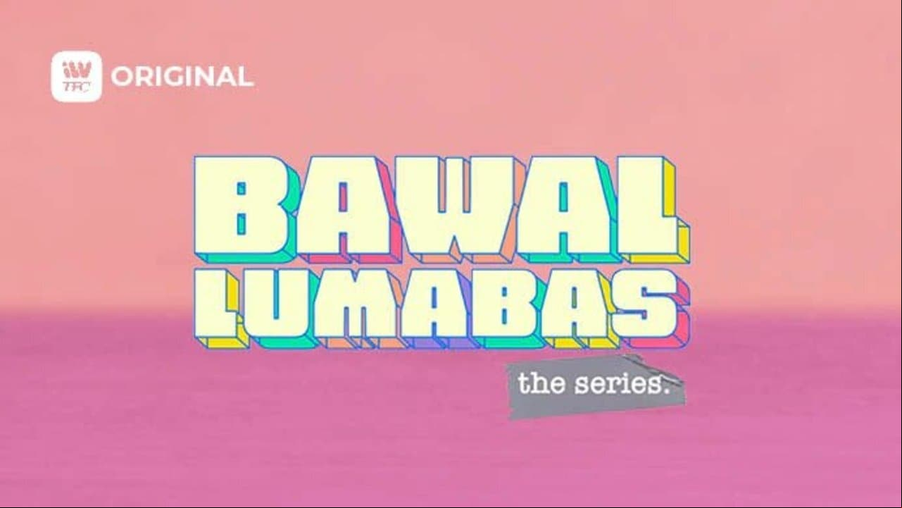 Bawal Lumabas: The Series Bawal Lumabas: The Series