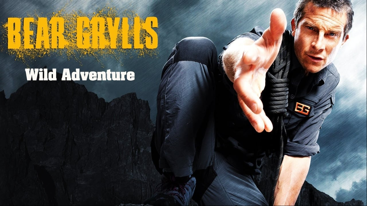 Bear Grylls Wild Adventure Bear Grylls Wild Adventure