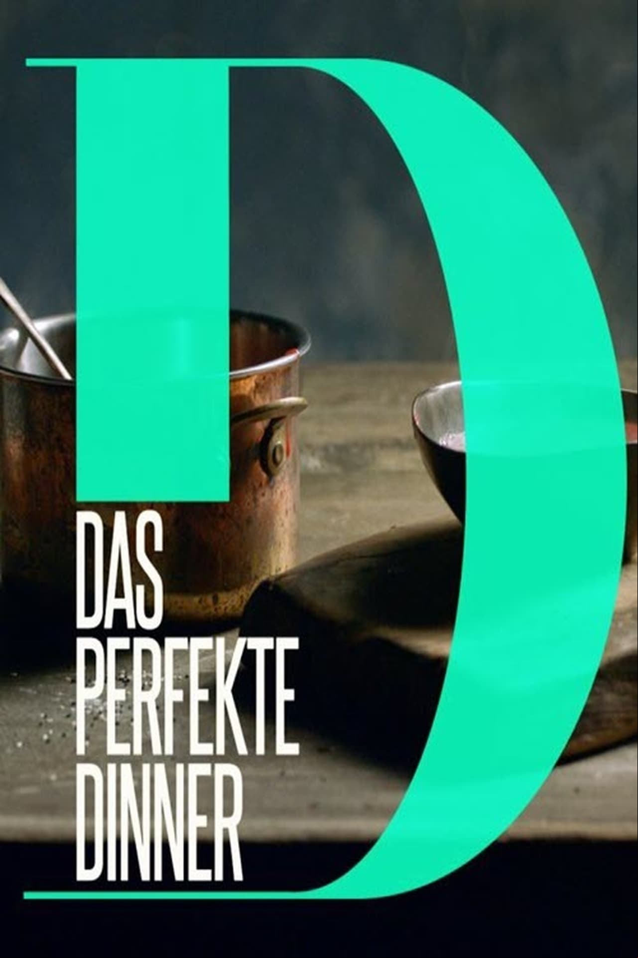 Das perfekte Dinner Das perfekte Dinner