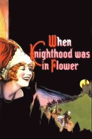 When Knighthood Was in Flower