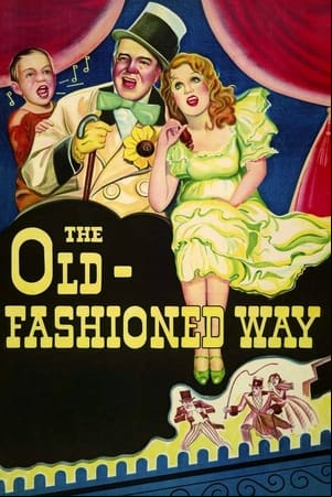 The Old-Fashioned Way The Old-Fashioned Way