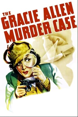 The Gracie Allen Murder Case The Gracie Allen Murder Case