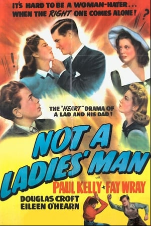 Not a Ladies Man Not a Ladies Man
