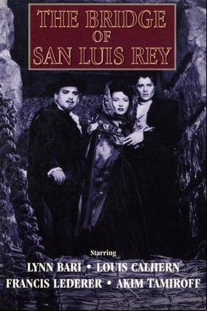The Bridge of San Luis Rey The Bridge of San Luis Rey