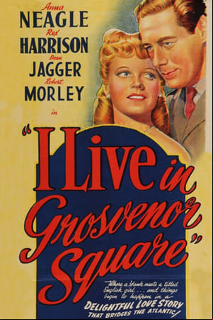 I Live in Grosvenor Square I Live in Grosvenor Square
