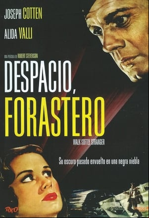 Despacio, forastero