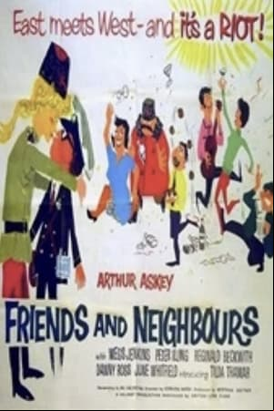 Friends and Neighbours Friends and Neighbours