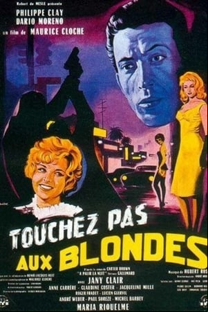 Touchez pas aux blondes